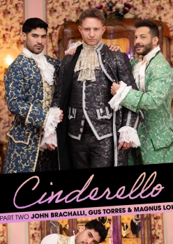 Cinderello Part 2 - John Brachalli, Gus Torres and Magnus Loki Capa